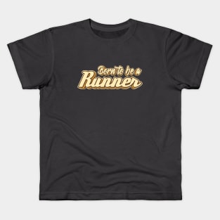 Born to be a Runner typography Kids T-Shirt